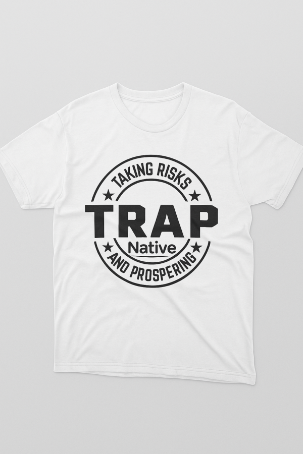 Trap Native  – “Taking Risks And Prospering” T-Shirt - Image 7