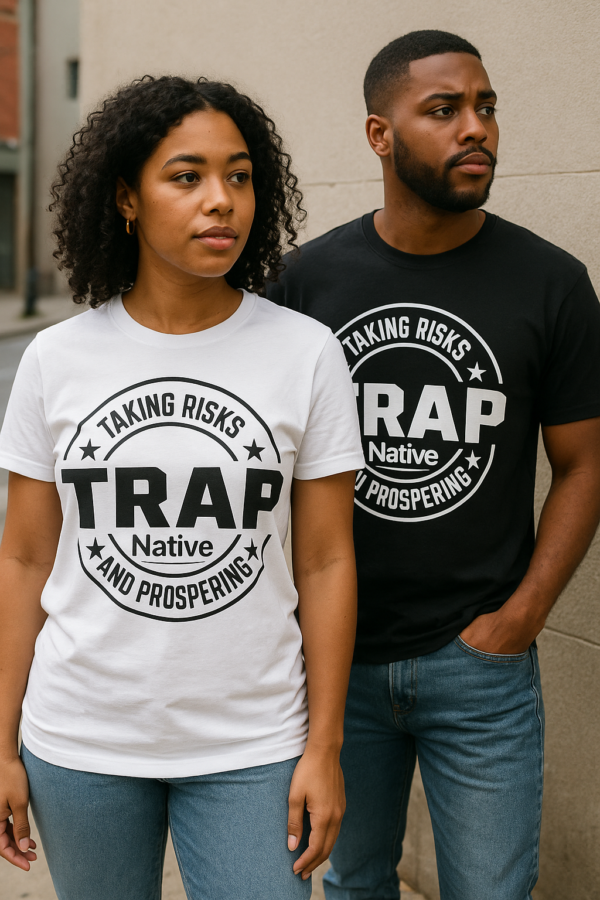 Trap Native  – “Taking Risks And Prospering” T-Shirt